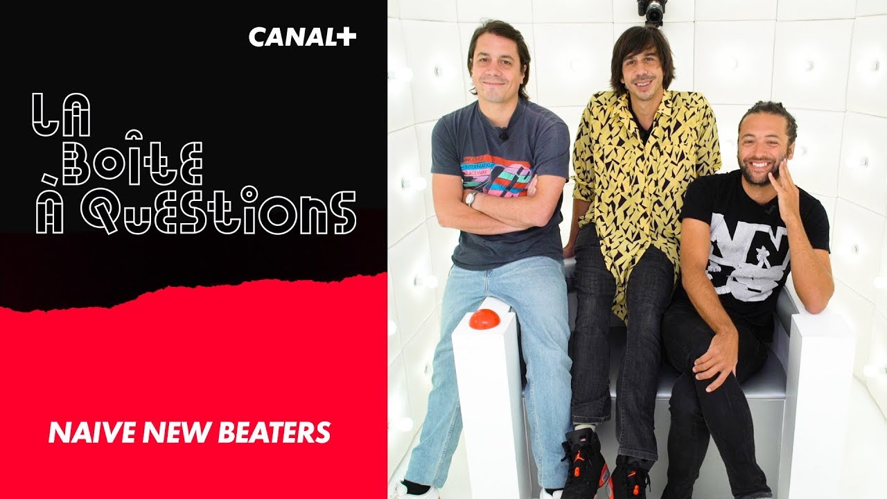 La Boîte à Questions de Naive New Beaters – 07/10/2019