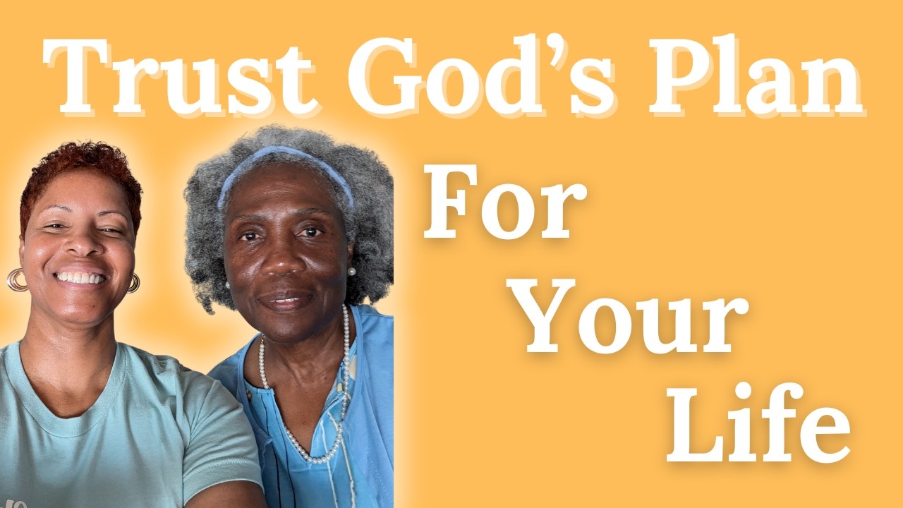 Trust God's Plan for Your Life