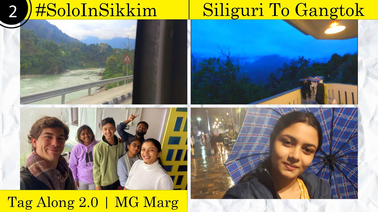 #SoloInSikkim Ep02 | SNT Siliguri To Gangtok Bus | Tag Along 2.0 Hostel | MG Marg Gangtok