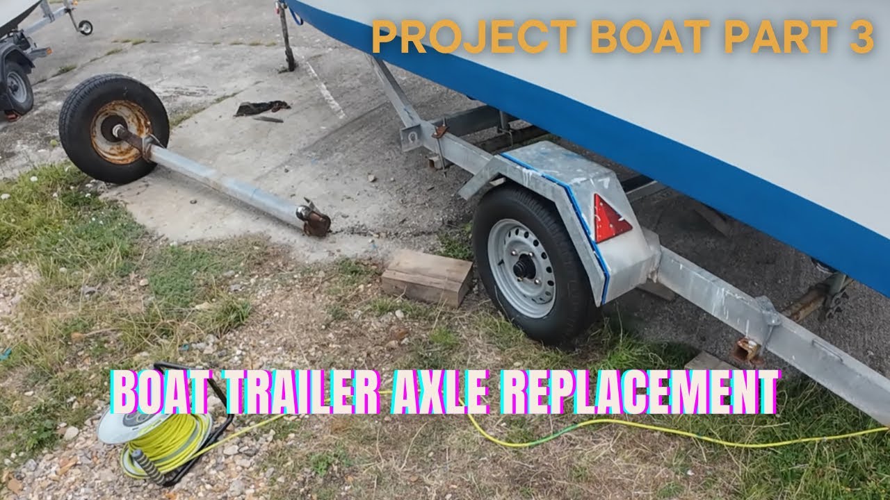 Replacing my boat trailer axle and wheels | Project Boat part 3