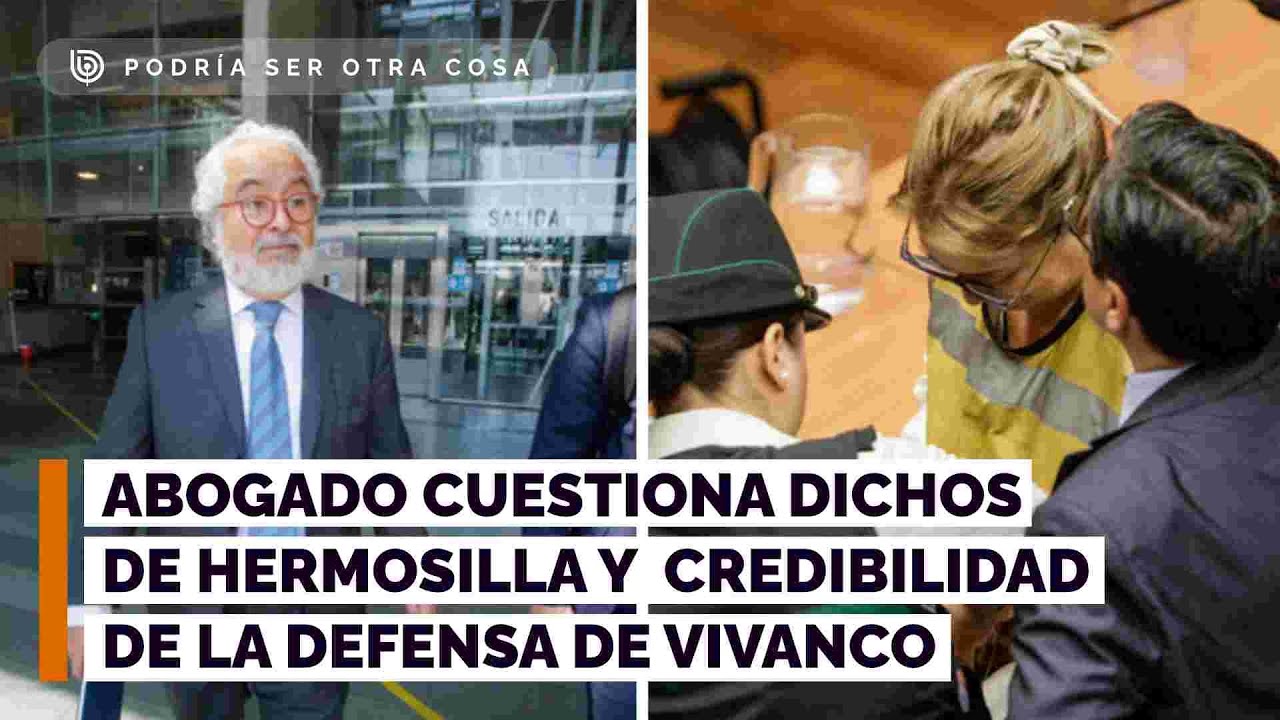 Abogado cuestiona dichos de Hermosilla y asegura que defensa de Vivanco 