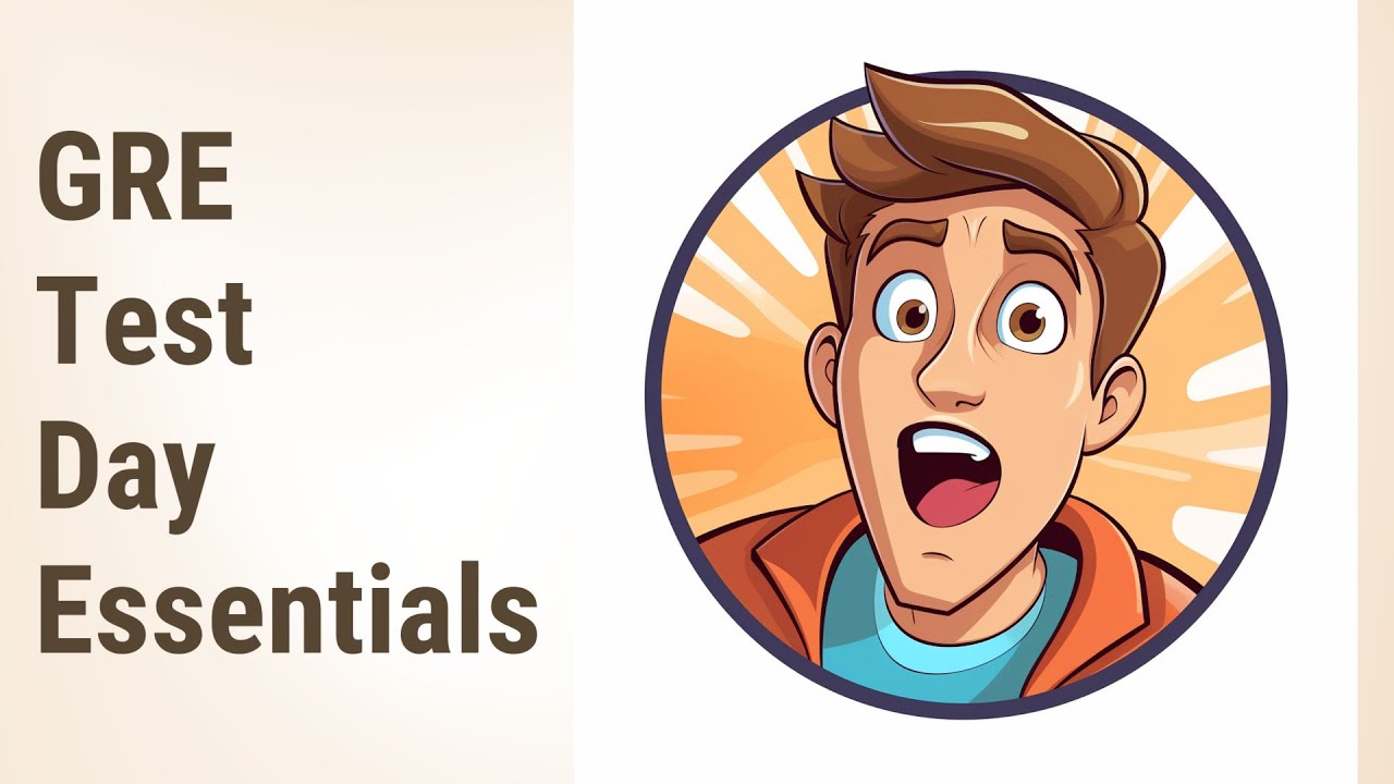 Preparing for the GRE: Essentials to Bring to the Test Center