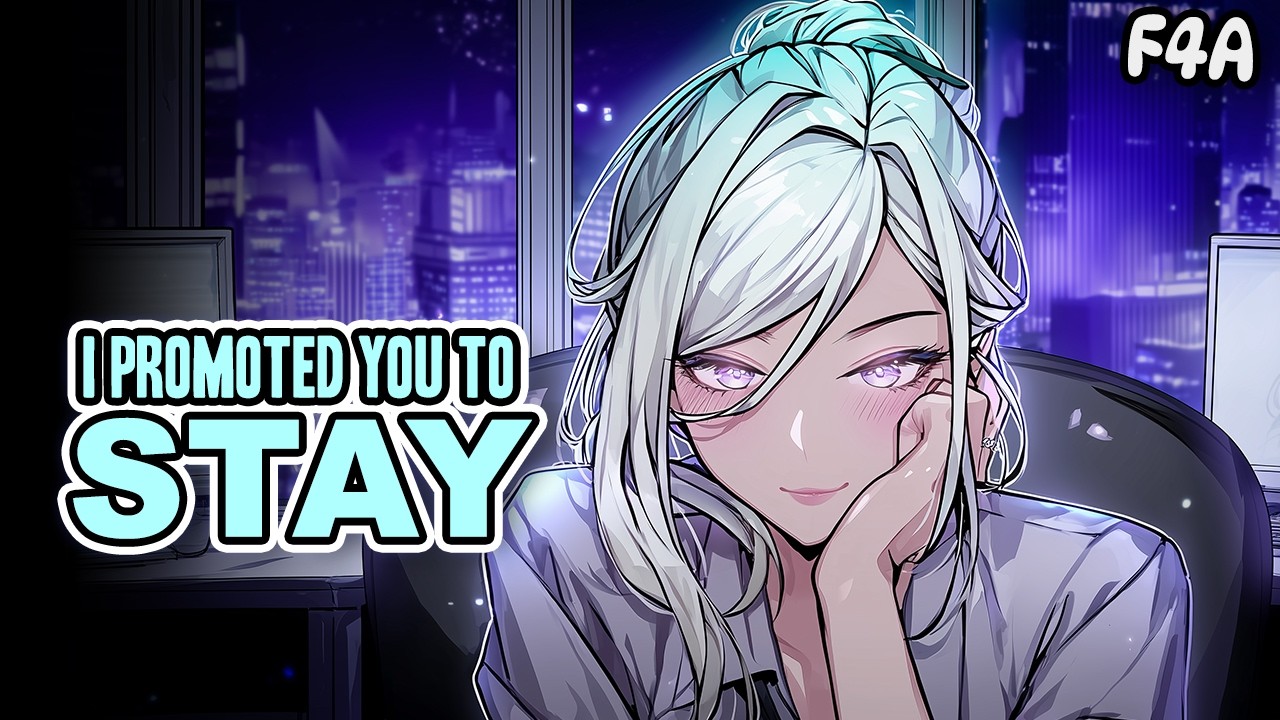 Your Yandere Boss Has Been Promoting You For All the Wrong Reasons [ASMR] [RP] [F4A]