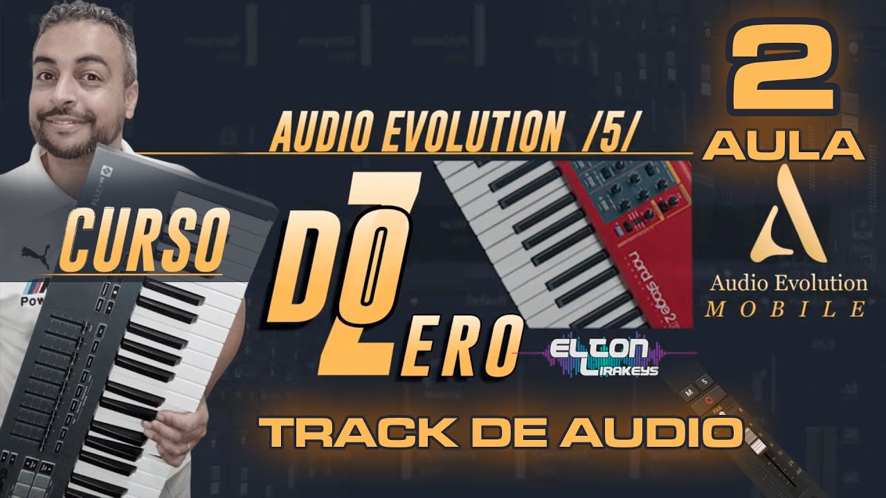 ✅AUDIO EVOLUTION DO ZeRo_Elton Lirakeys_AULA 2