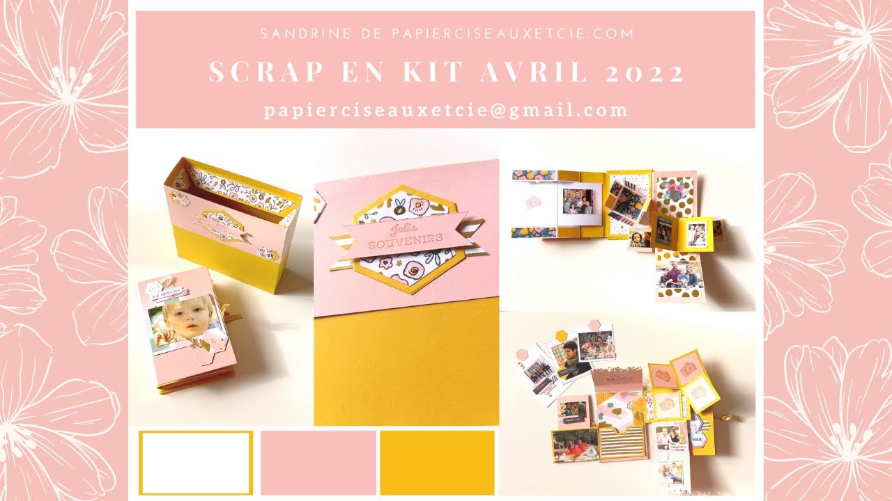 Présentation du Scrap En Kit d'Avril 2022