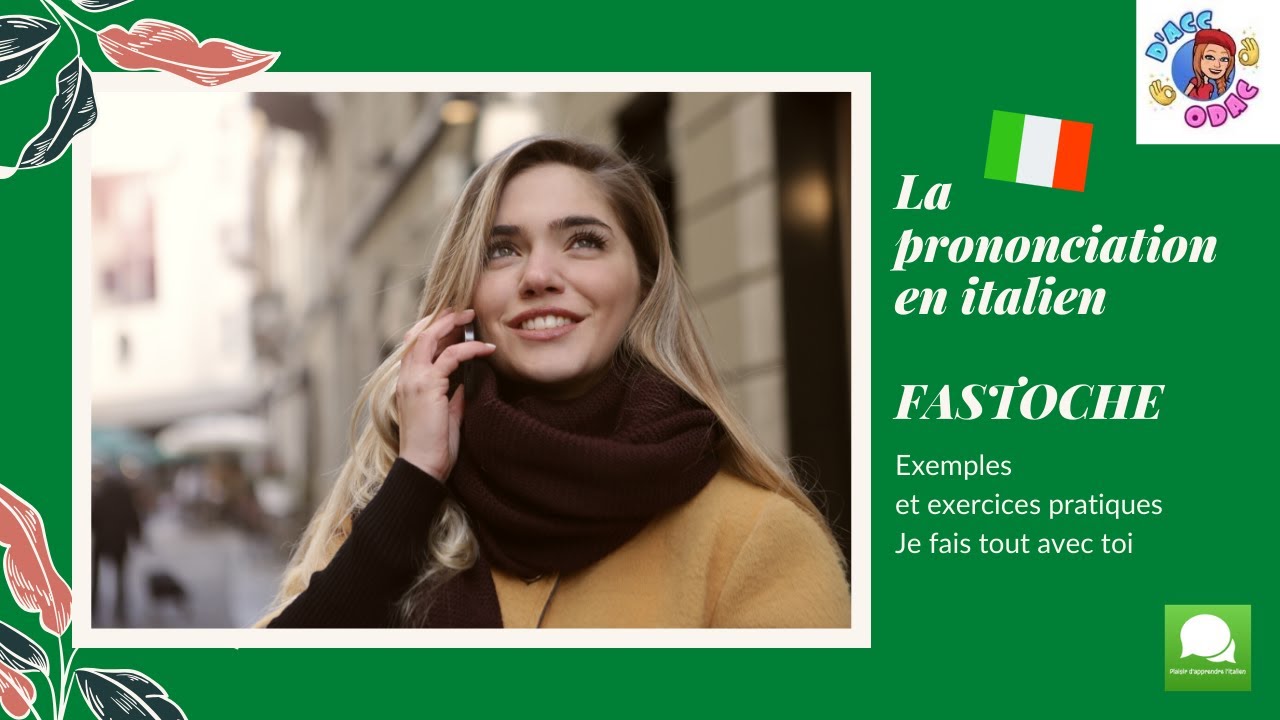 Vidéo TUTO : la prononciation facile en italien
