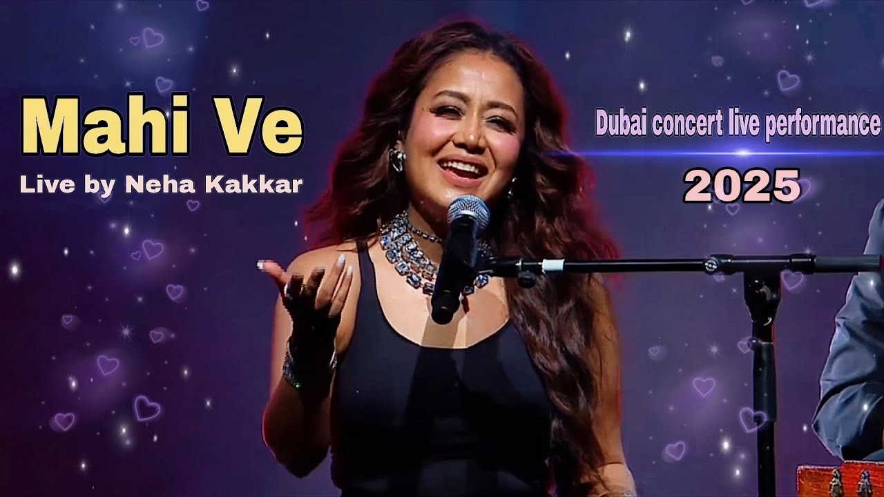 Maahi ve || live performance by Neha Kakkar || Dubai concert 2025 || watch till end 