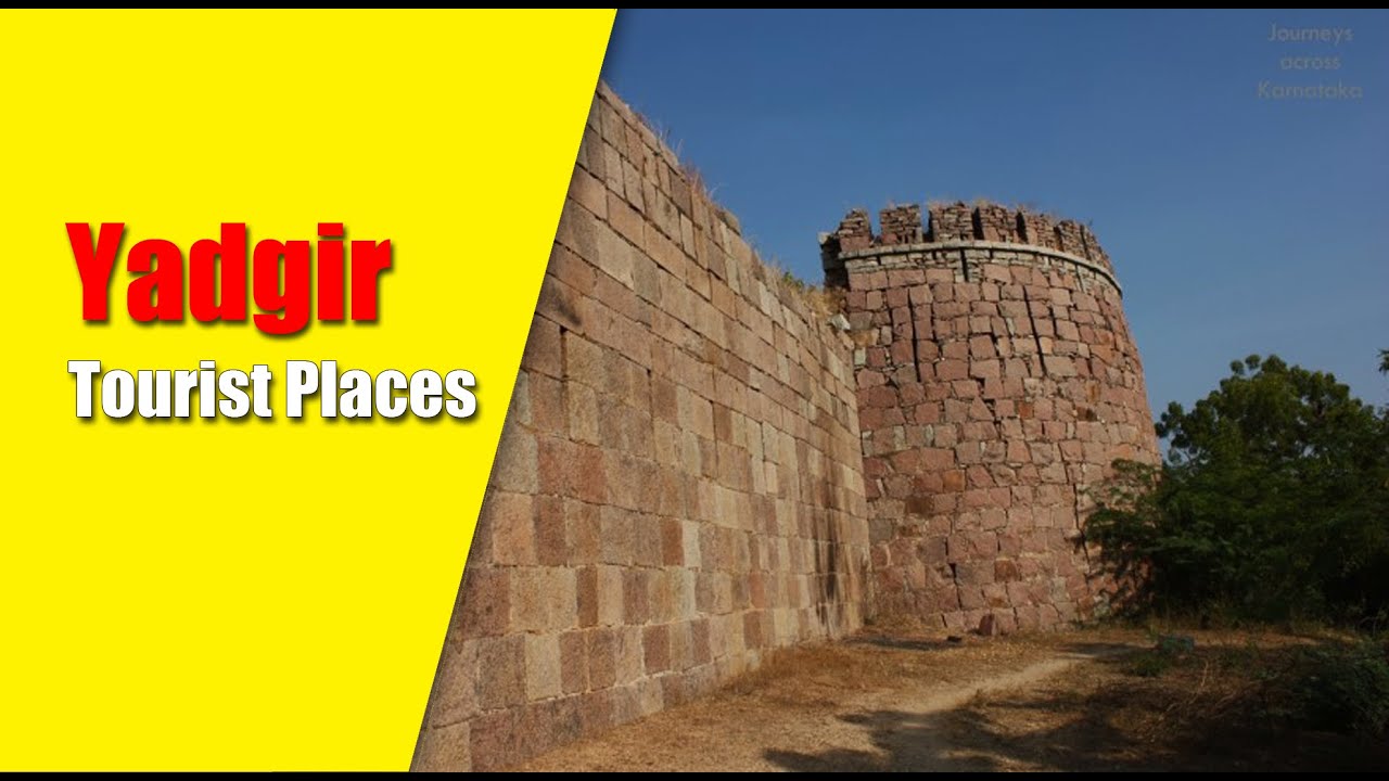 Yadgir Tourist Places | Karnataka Tourism