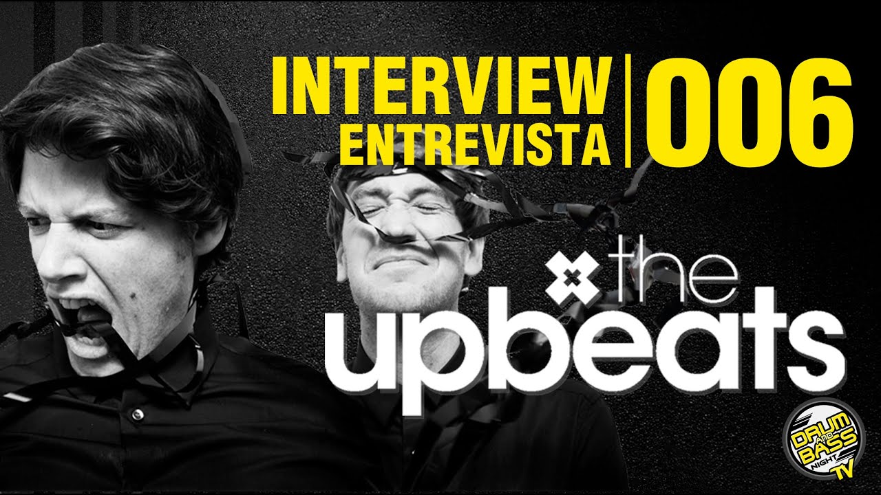 The Upbeats - DNB Night TV Interview #006