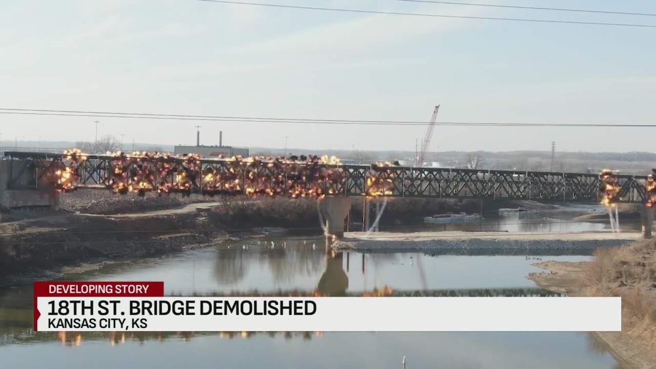 Watch: 18th Street Bridge in Kansas City, Kansas, demolished