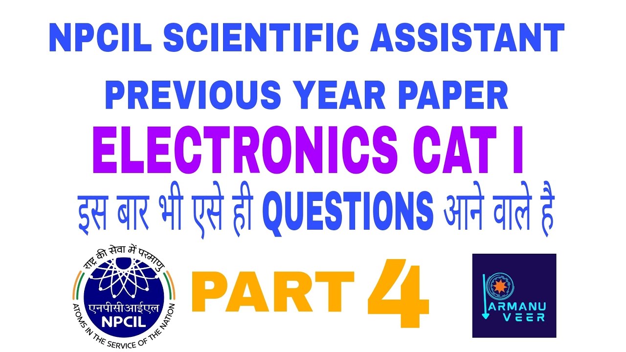 npcil scientific assistant previous year paper electronics part 4