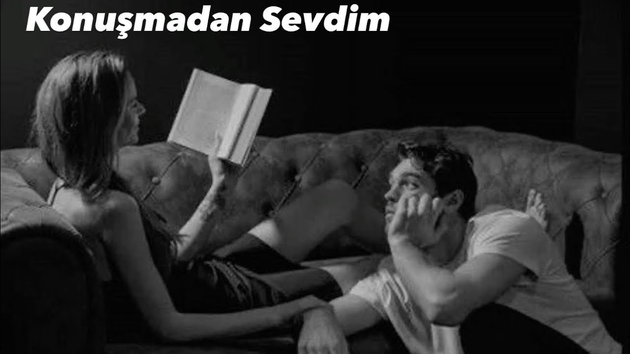 Konuşmadan Sevdim - Orijinal Şarkı