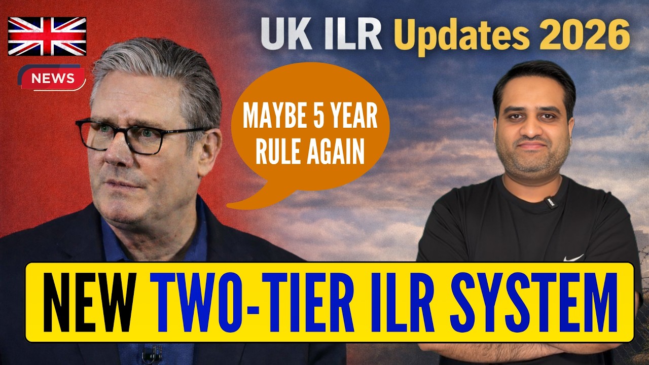 ILR in 5 Years Again: UK's Possibly New Grandfathering & Two-Tier ILR System