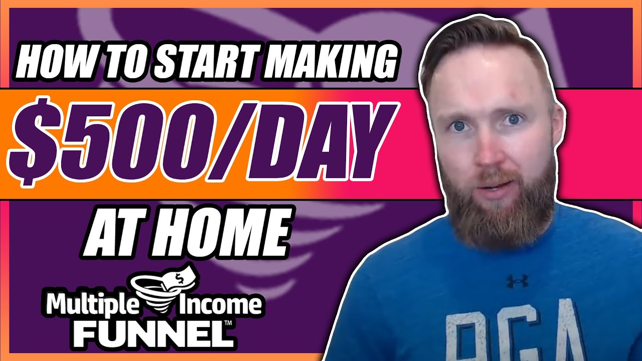 Multiple Income Funnel Review - How To Start Making $500 Per Day From Home