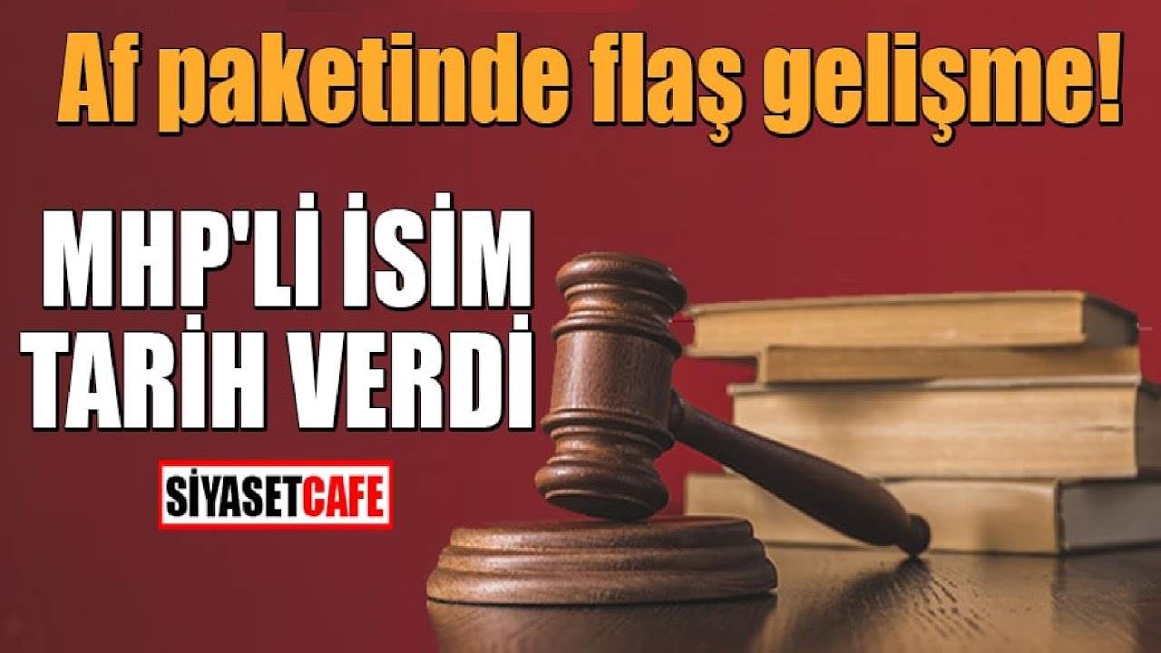 Af Yasası Son Gelişmeleri! 2025 Af D&uuml;zenlemesi İ&ccedil;in Beklenen A&ccedil;ıklama Geldi