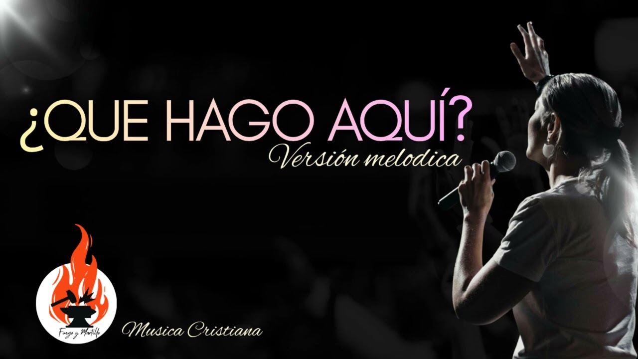 ¿Que hago aquí? - Versión Melódica 