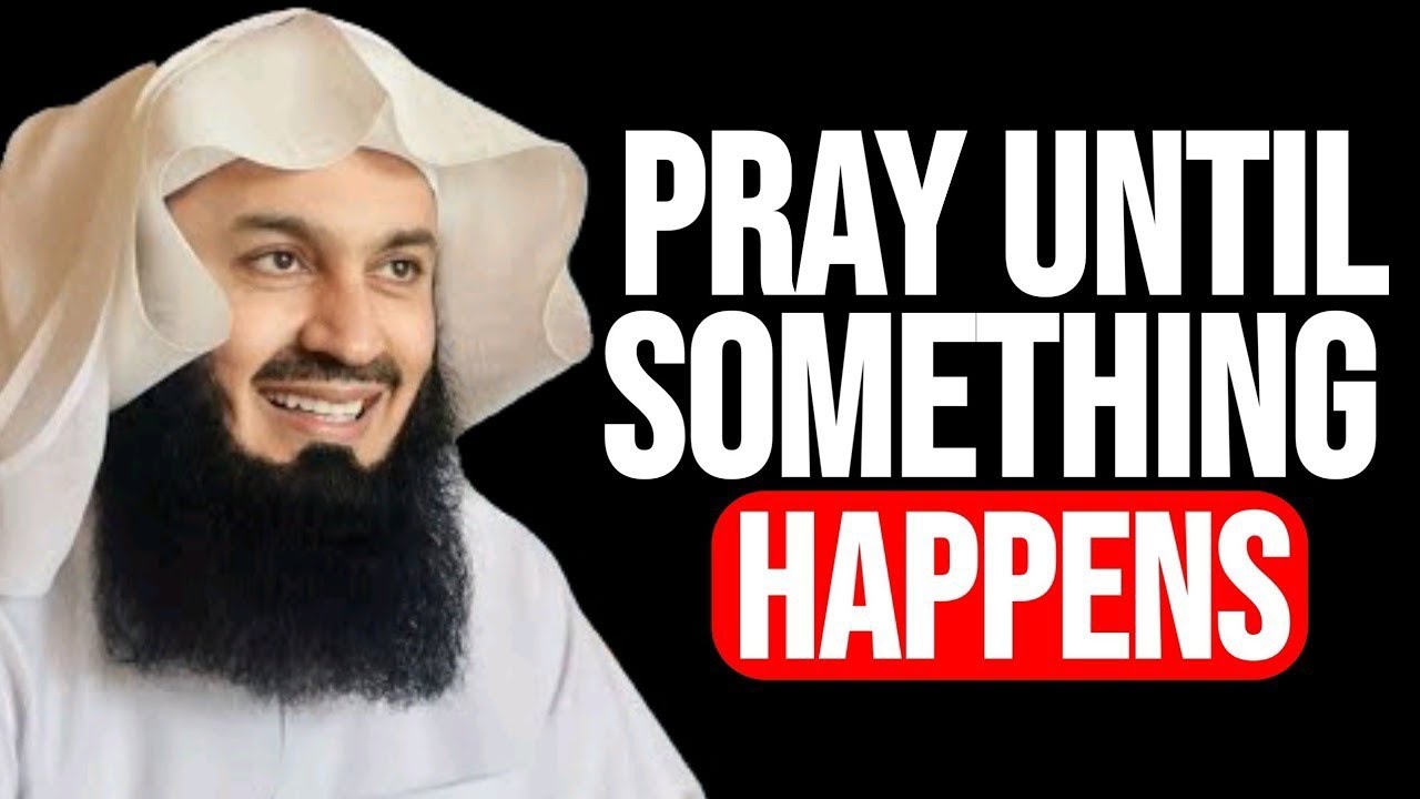 Until Something Happens Keep Making Dua, Allah Listens So DON'T LOSE HOPE | Mufti Menk