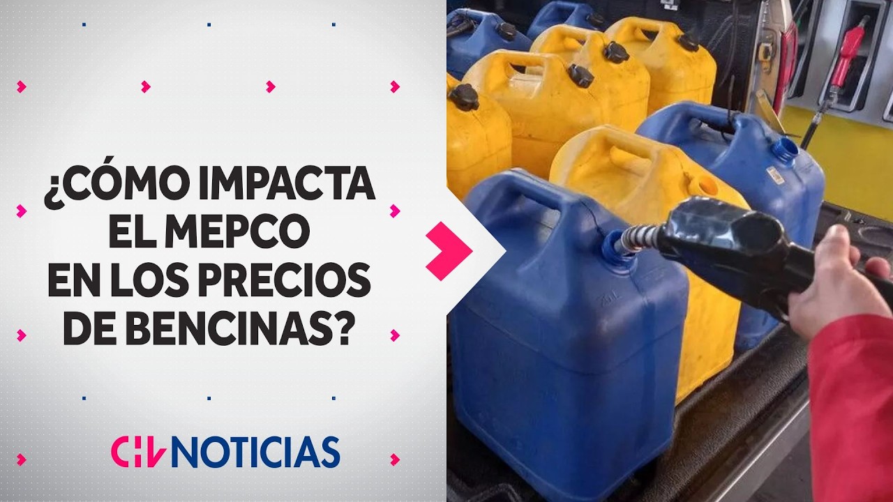 &iquest;Qu&eacute; es el MEPCO y cu&aacute;l es su impacto en el precio de los combustibles en Chile? - CHV Noticias