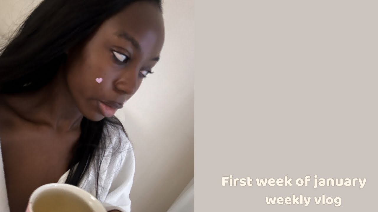 A Realistic First week Of January | Weekly Vlog