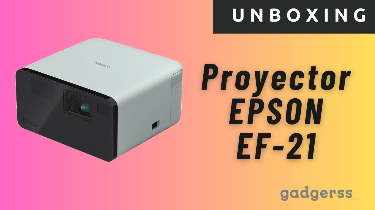 Unboxing del proyector l&aacute;ser con Google TV: Epson EF 21