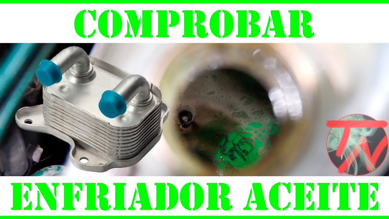 Como comprobar si el ENFRIADOR de ACEITE esta roto | No Es Junta Culata 🔍🚐