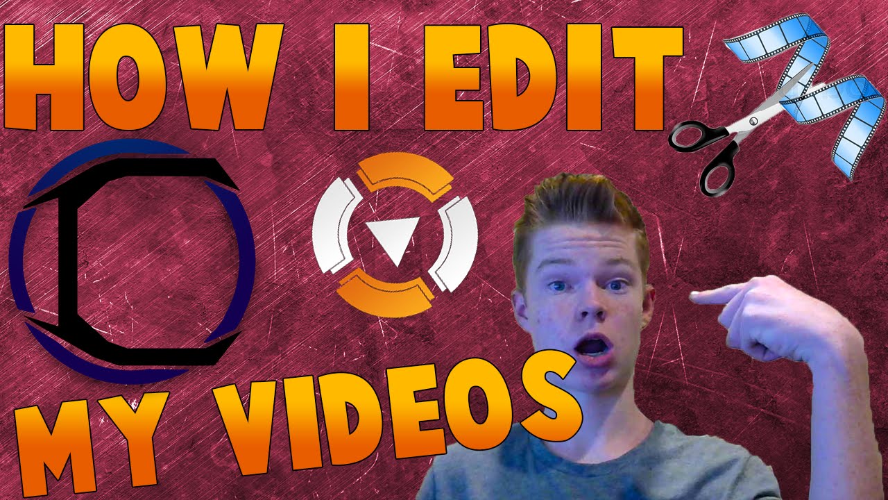How I Make My Videos!