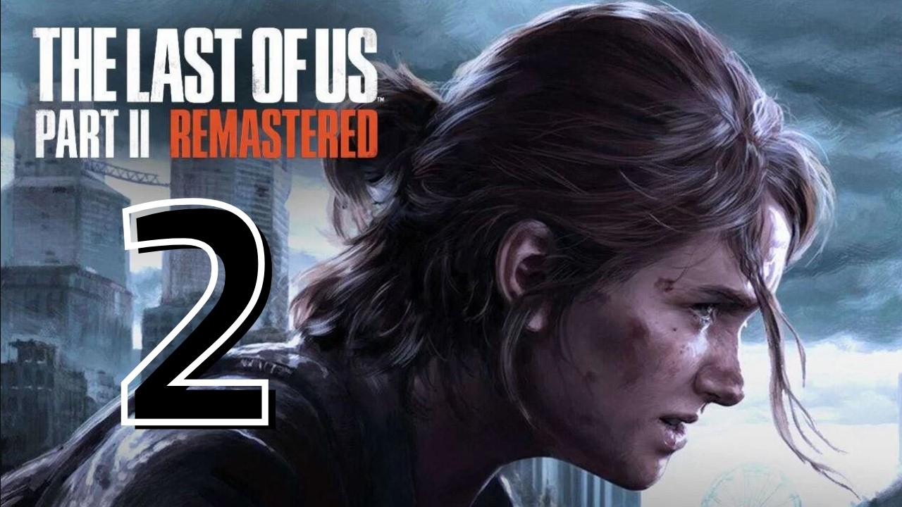 The Last of Us - Part II - La fine di Joel - 2