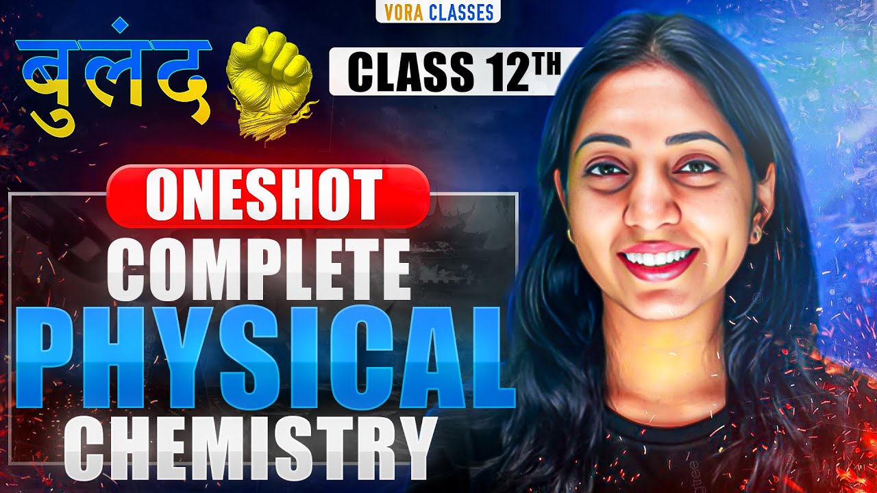 PHYSICAL CHEMISTRY CLASS 12TH in ONE SHOT | JEE mains & Advanced | Buland