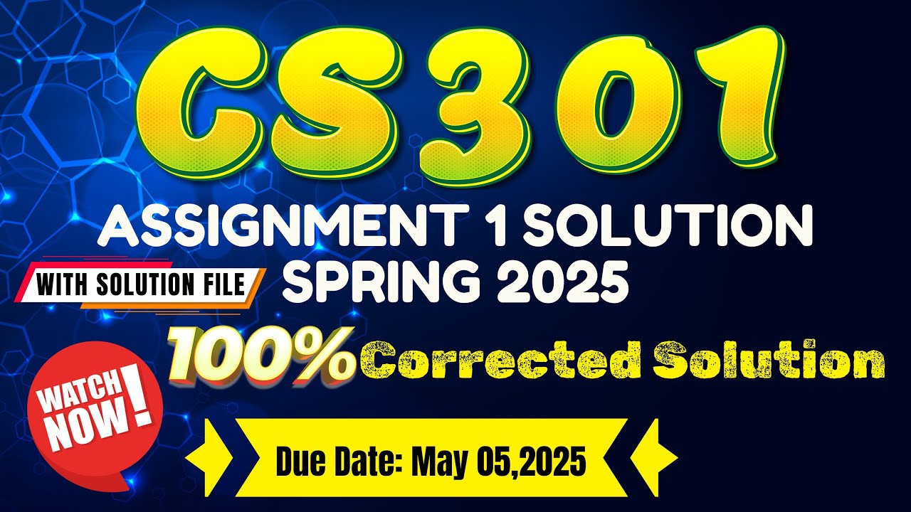 CS301 Assignment 1 Solution Spring 2025 || Cs301 Assignment 1 Correct Solution Spring 2025 | BY ART