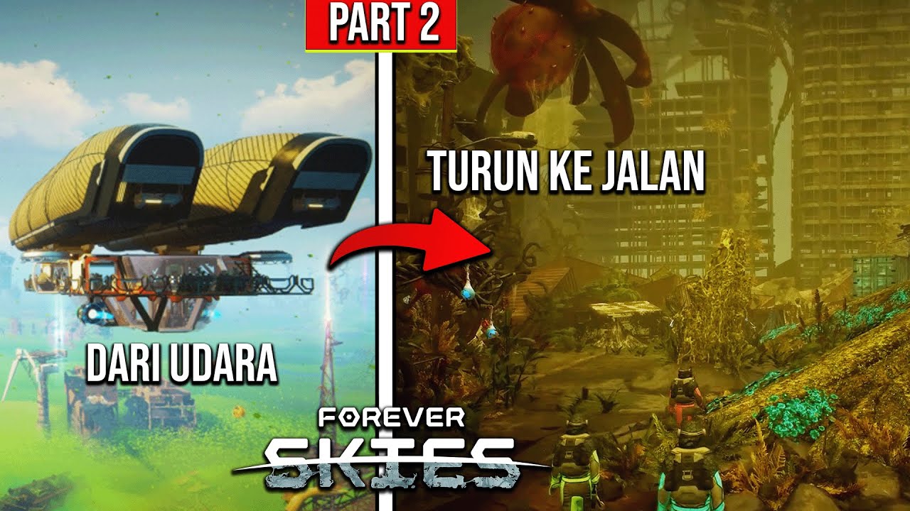 Dari Udara Kami Turun ke Kota Beracun Ini (Forever Skies Part 2)