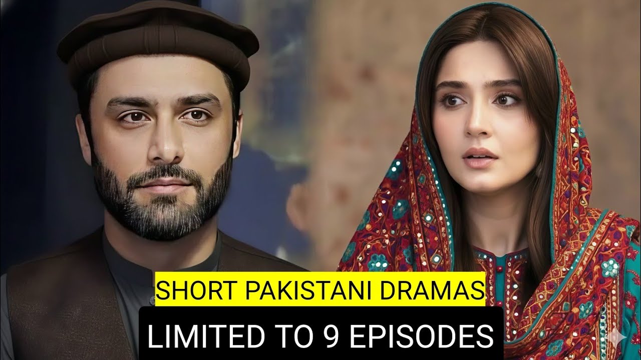 Top 9 Short Pakistani Dramas Limited To 9 Episodes