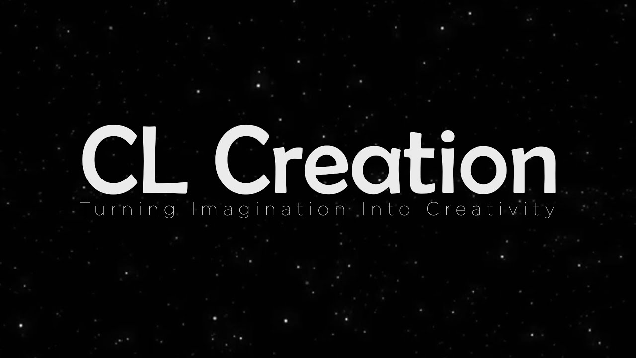 CL Creation - Turning Imagination Into Creativity