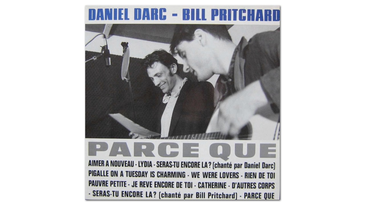 Daniel Darc & Bill Pritchard - We Were Lovers (Official Audio)