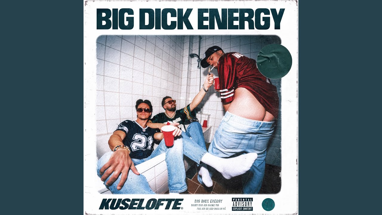 Big Dick Energy