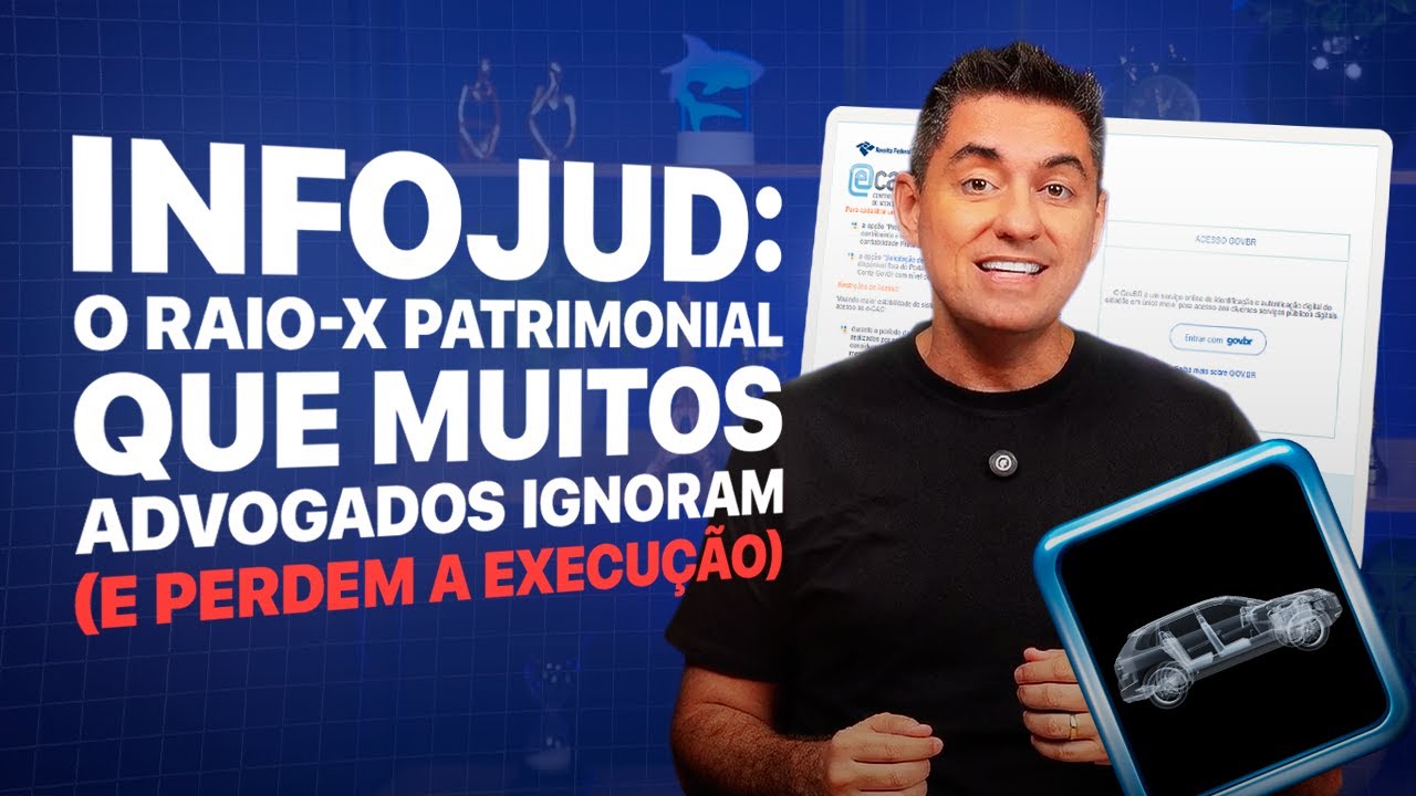 INFOJUD: o raio-x patrimonial que muitos advogados ignoram (e perdem a execu&ccedil;&atilde;o)