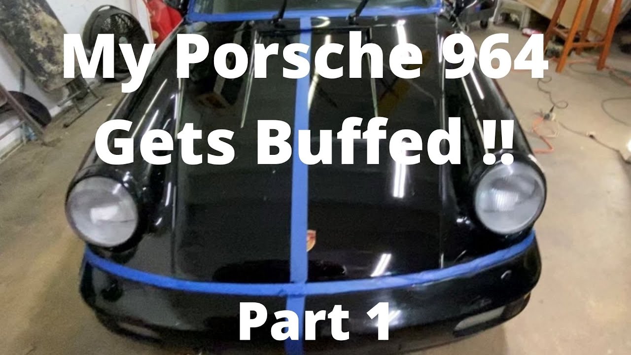 Porsche 964 Gets Buffed Part 1