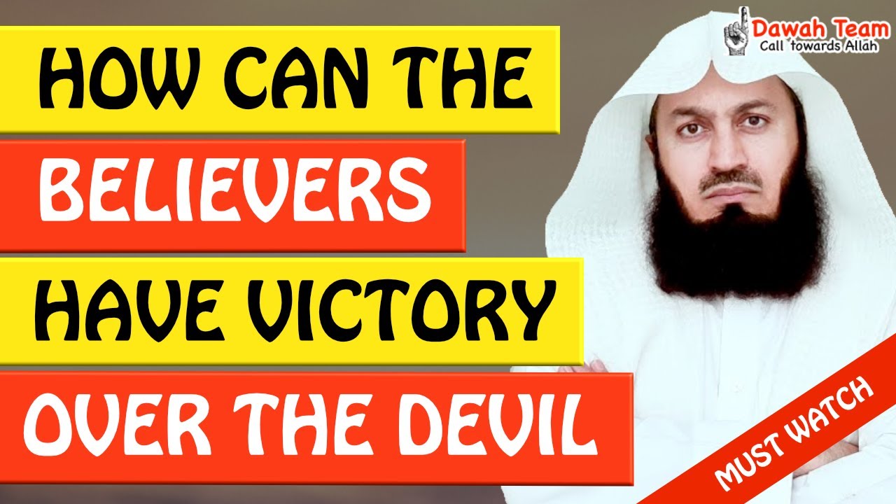 🚨How Can the Believers Have Victory over the Devil?🤔 ᴴᴰ - Mufti Menk