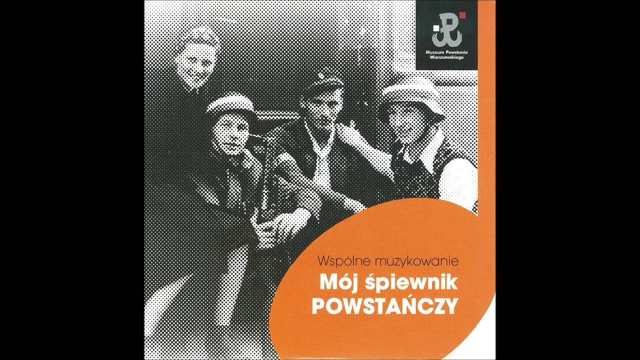 Marsz Żoliborza - Mój śpiewnik POWSTAŃCZY