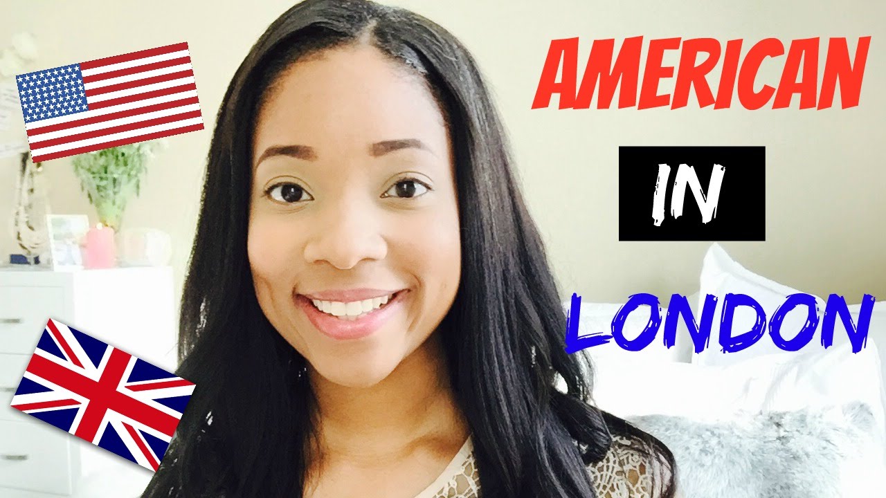 AMERICAN IN LONDON - TOP 7 THINGS TO EXPECT