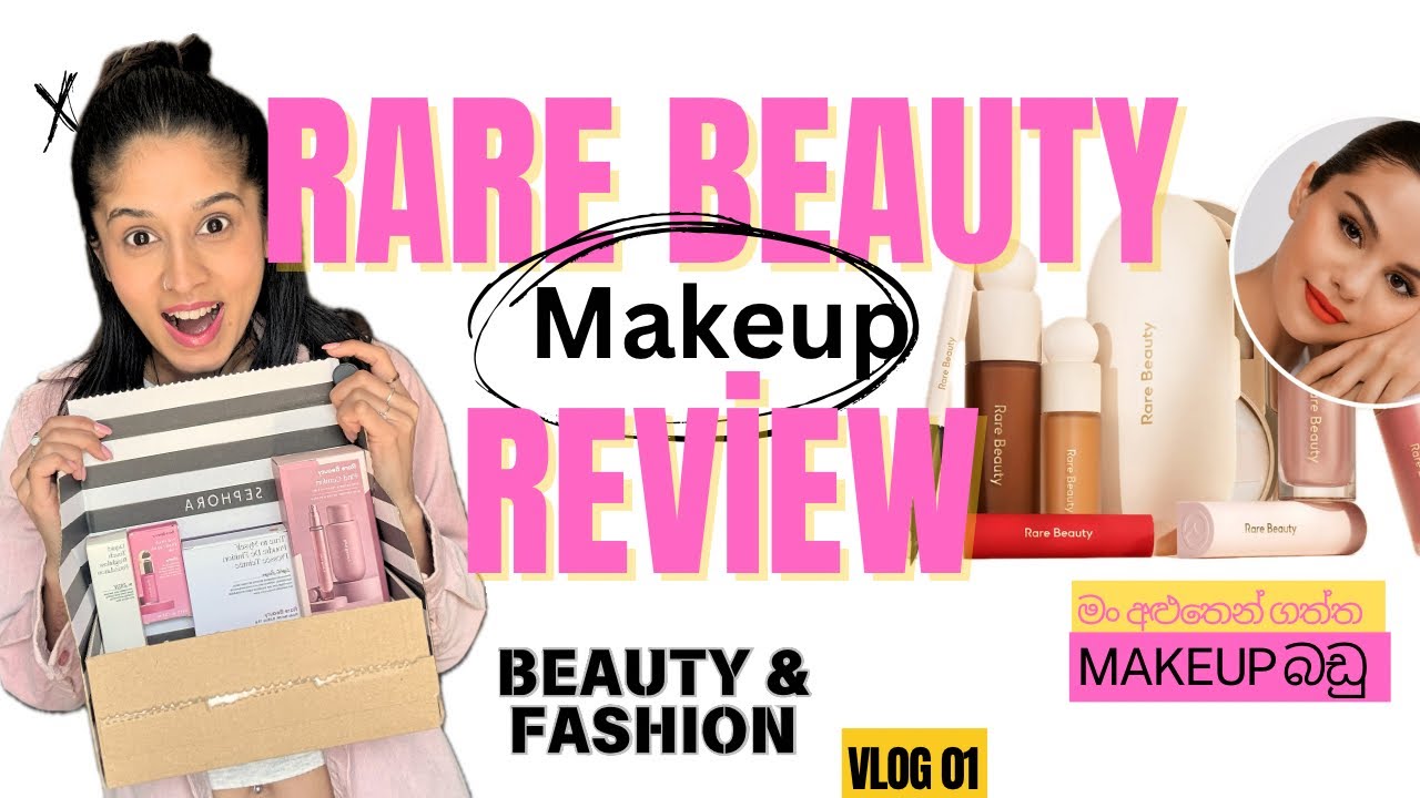 අලුතෙන් makeup බඩු ටිකක් ගත්තා ..💄Rare Beauty-makeup review#beauty #makeupreview #rarebeauty #kaushi