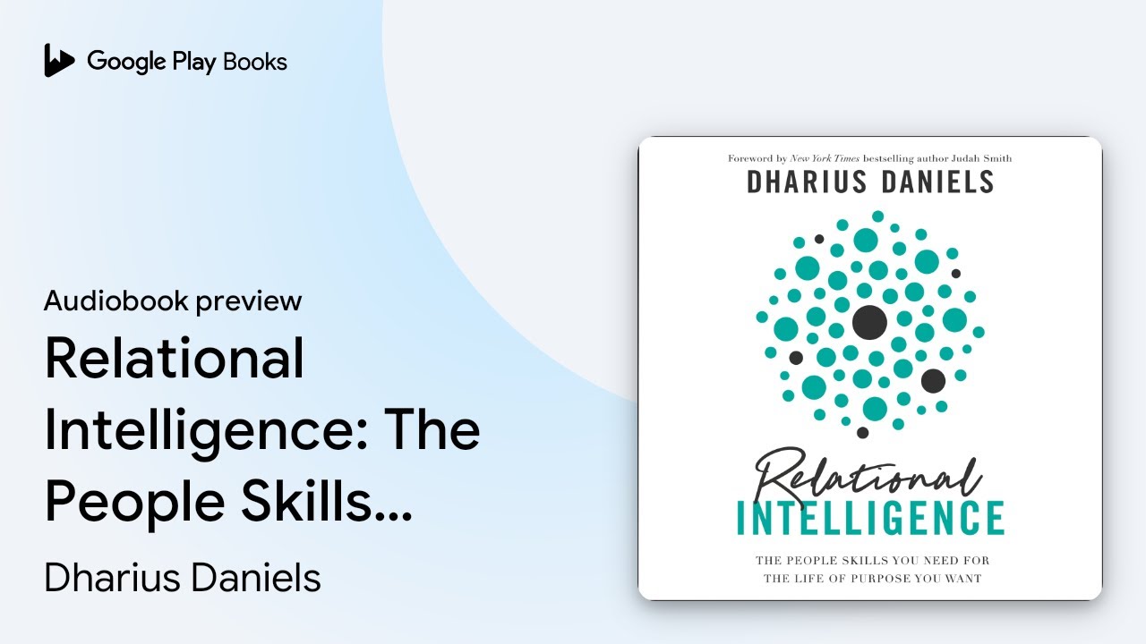 Relational Intelligence: The People Skills You&hellip; by Dharius Daniels &middot; Audiobook preview