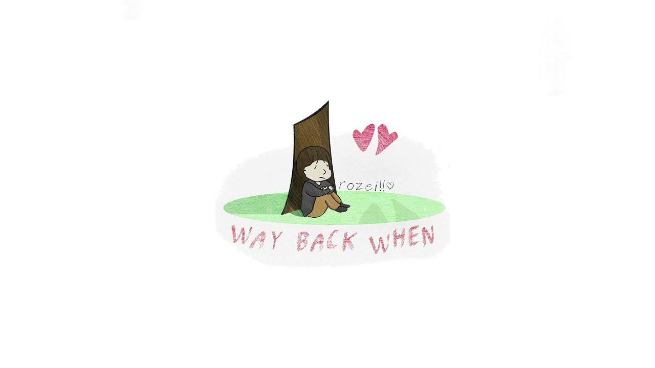 Rozei - Way Back When