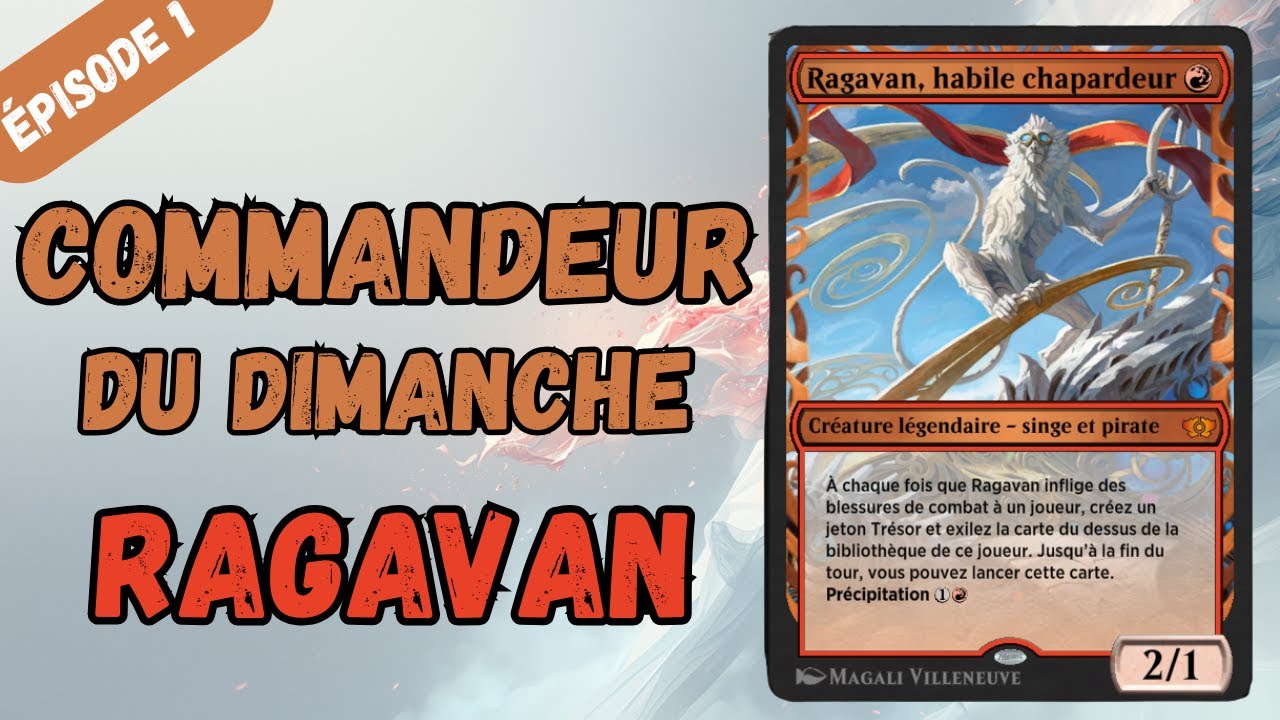 Commandeur du dimanche #1 – Ragavan 🔥 Nouveau rendez-vous Magic hebdomadaire