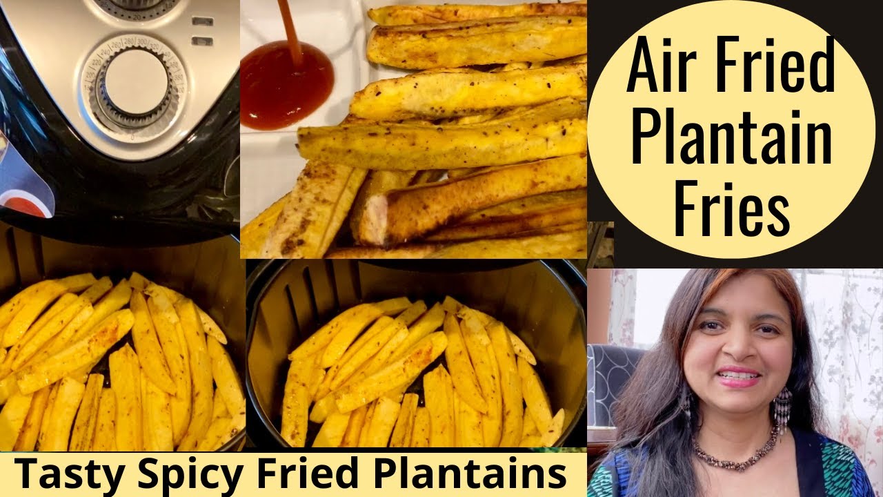 HOW TO MAKE PLANTAIN FRIES | AIR FRYER Recipes for Beginners with Tips