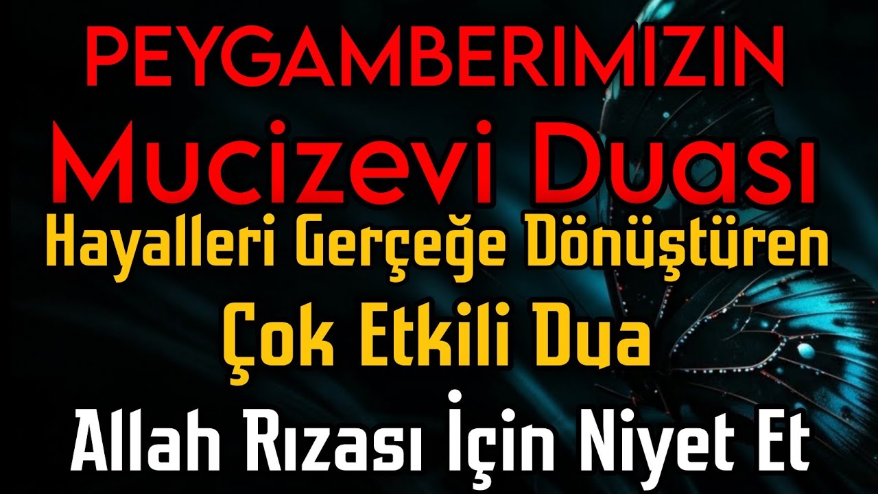 Peygamberimizin Mucizevi DuasıHayalleri Gerçeğe Dönüştüren Çok Etkili DuaAllah Rızası İçin Niyet Et