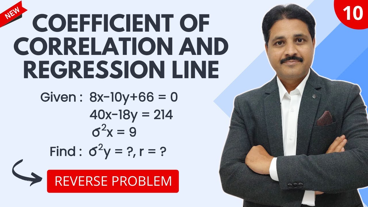 COEFFICIENT OF CORRELATION AND REGRESSION LINE SOLVED PROBLEM 10 IN STATISTICS