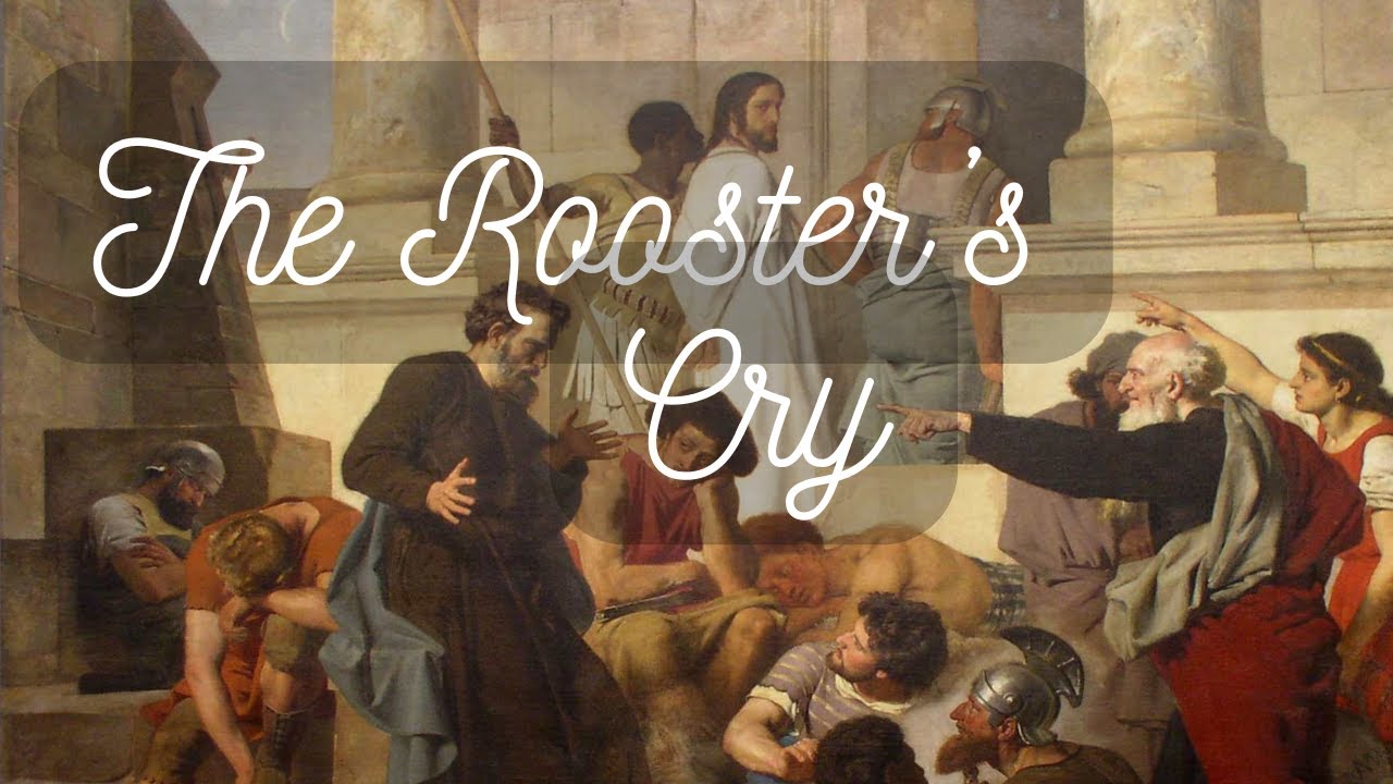🎵 The Rooster's Cry | Peter denied Jesus three times | Luke 22:55-62 | Holy Rock