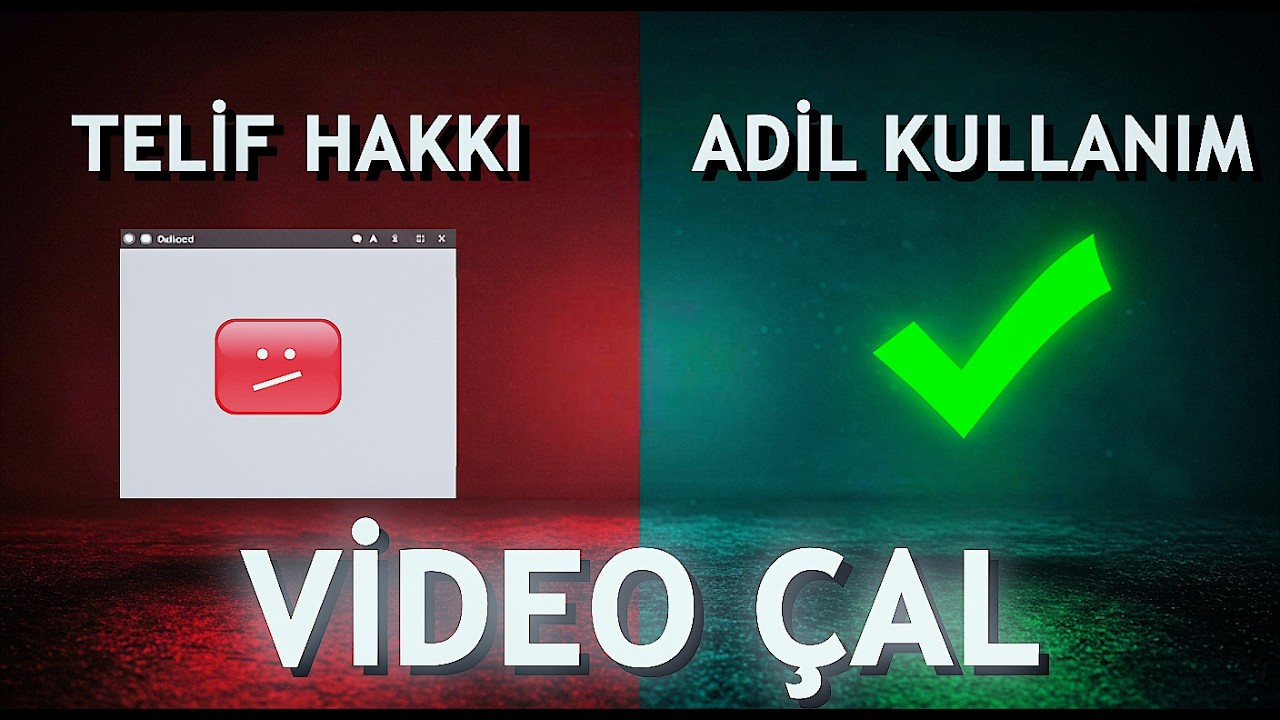 Başkalarının Videolarını Kullanmanın Yasal Yolu! Adil Kullanım Nedir?
