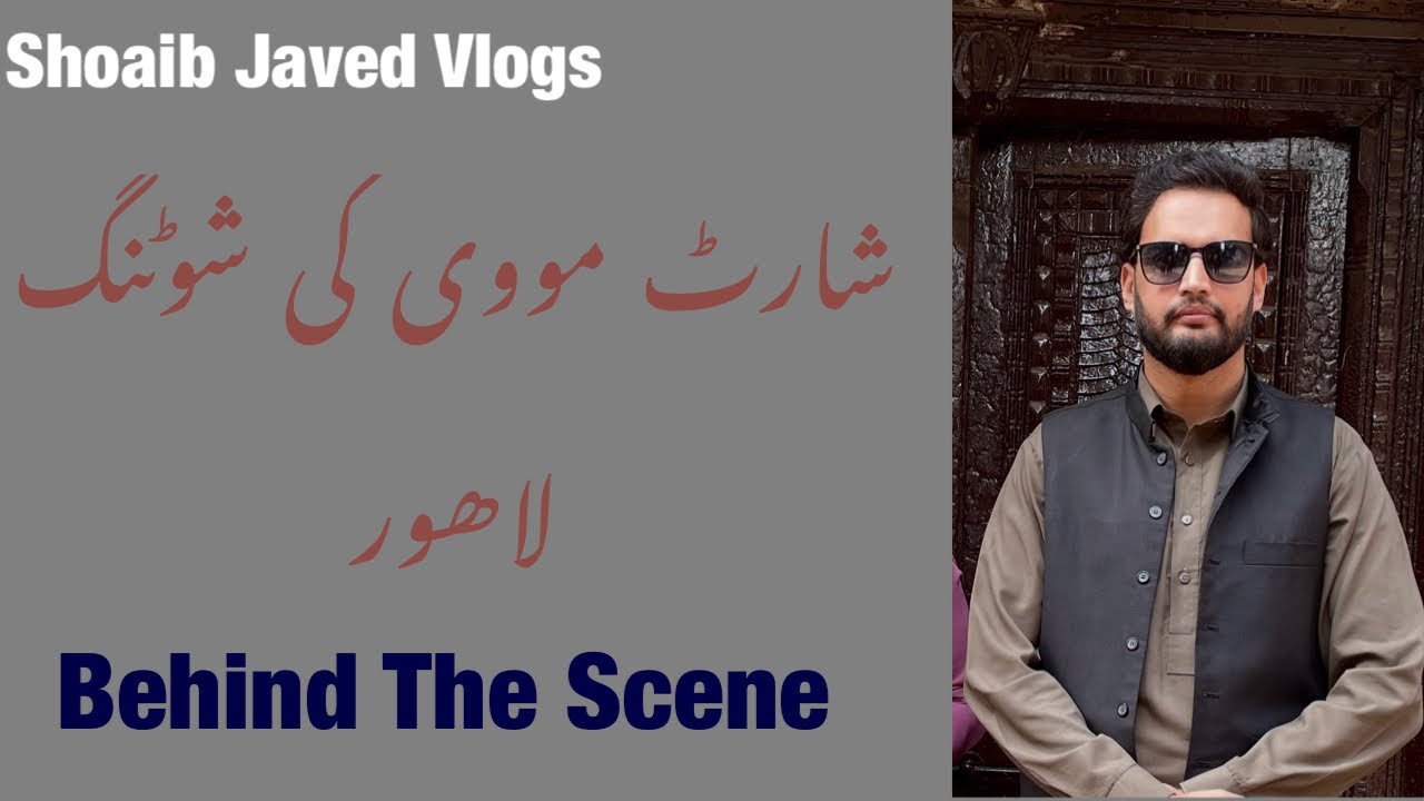 Short Movie ki Shooting at Lahore. Behind the scenes 