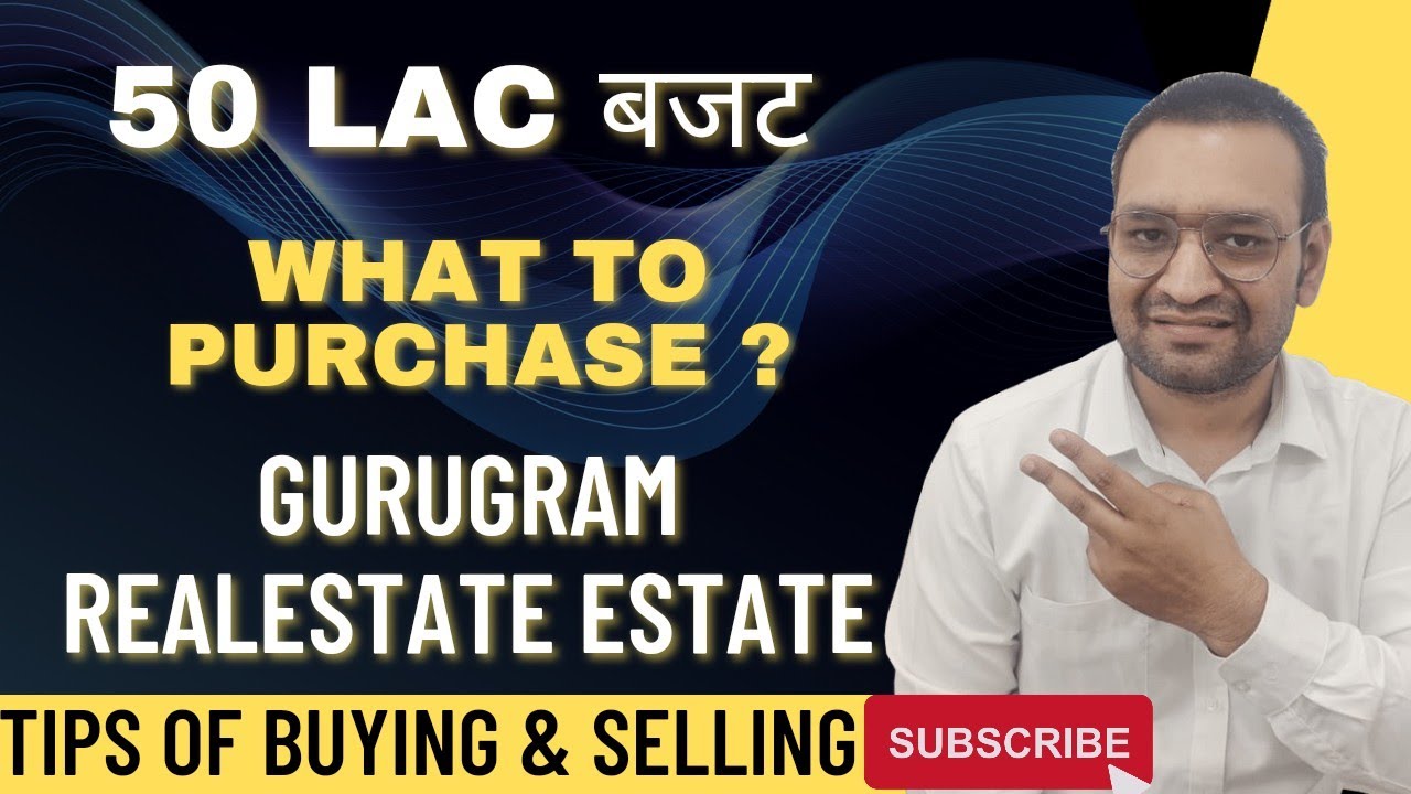 Budget 50 Lacs II What to purchase in Gurugram Real estate II Property Providers